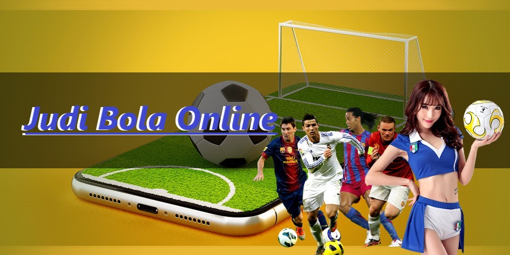 Agen Judi Bola Online Resmi dan Terpercaya